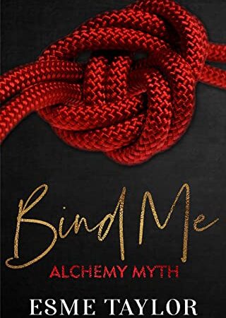 Bind Me: A soft femdom rock star romance (Alchemy Myth Book 1)