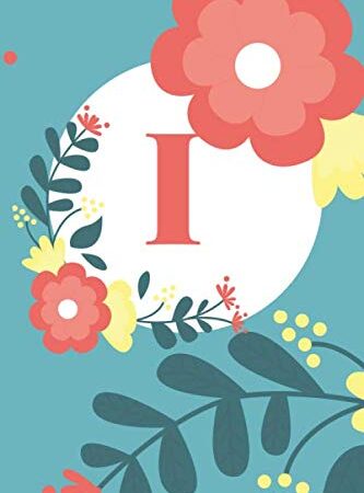 I: Cute Alphabet Initial Letter I is Great Gift Lined Journal Notebook ,Pretty Personalized Medium Diary For Writing & Note Taking Boys Girls Teens ... , gag, college ,Gold Pink Floral Print