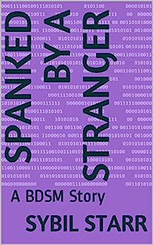 Spanked by a Stranger: A BDSM Story (Quickies Book 9)