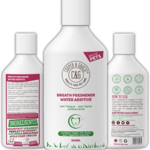 C&G Pets Breath Freshener Water Additive 500ml | 100% Natural | Anti Plaque Anti Tartar | Removes Bad Smell | Fresh Smelling Mouth Wash | Best For Dog